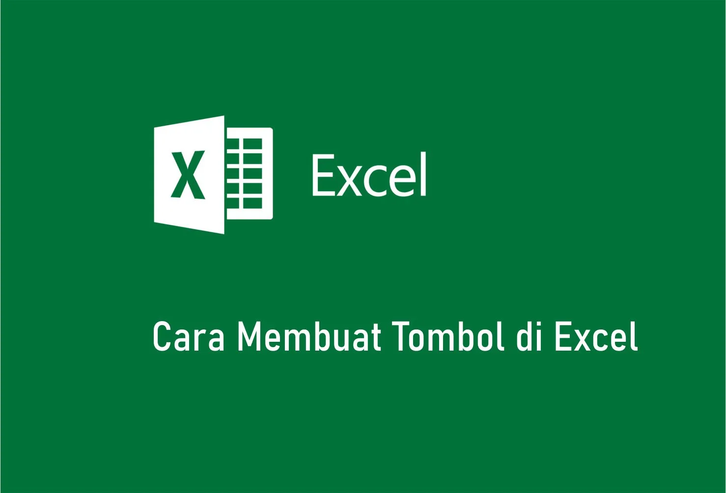 Cara Membuat Tombol di Excel