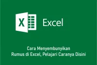 Cara Menyembunyikan Rumus di Excel