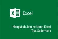 Mengubah Jam ke Menit Excel