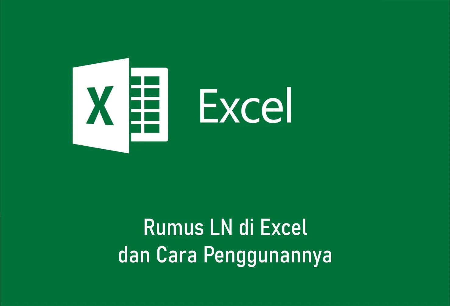 Rumus LN di Excel